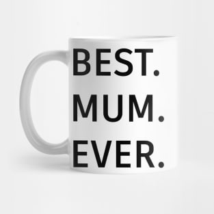 Best mum ever Mug